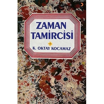 Zaman Tamircisi - K. Oktay Kocamaz