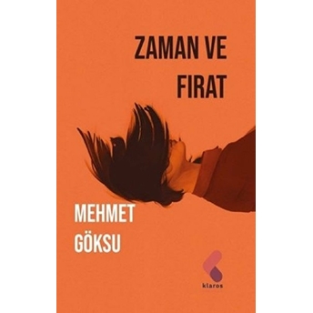 Zaman Ve Fırat Mehmet Göksu