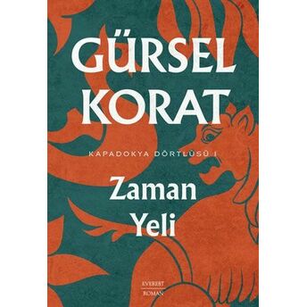 Zaman Yeli - Kapadokya Dörtlüsü 1 Gürsel Korat