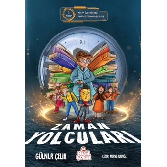 Zaman Yolcuları – 1 Gülnur Çelik