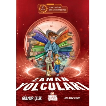 Zaman Yolcuları – 2 Gülnur Çelik