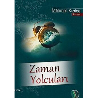 Zaman Yolcuları Mehmet Kızılca