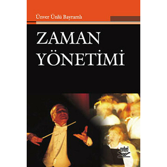 Zaman Yönetimi (Ünver Ünlü Bayramlı)