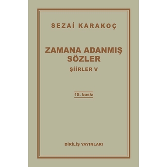 Zamana Adanmış Sözler Sezai Karakoç