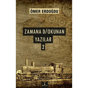 Zamana D/Okunan Yazılar 2