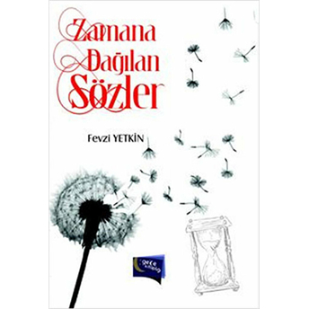 Zamana Dağılan Sözler Fevzi Yetkin