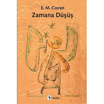 Zamana Düşüş E. M. Cioran