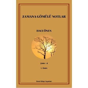 Zamana Gömülü Notlar Hacı Önen