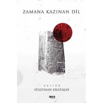 Zamana Kazınan Dil - Süleyman Eratalay