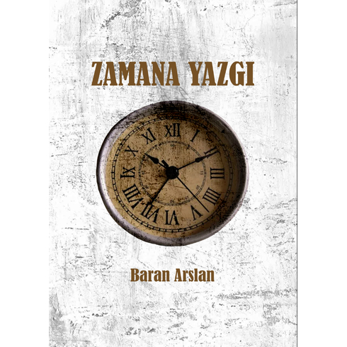 Zamana Yazgı Baran Arslan