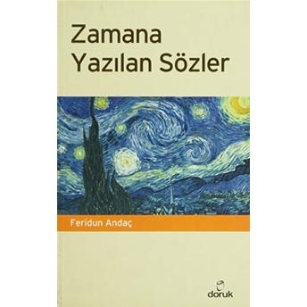 Zamana Yazılan Sözler Feridun Andaç