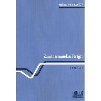 Zamanaşımından Feragat-Meliha Sermin Paksoy