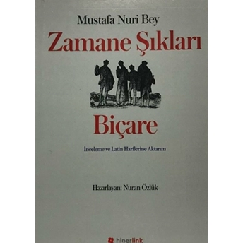 Zamane Şıkları Biçare Mustafa Nuri Bey