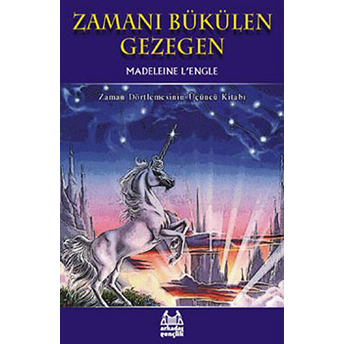 Zamanı Bükülen Gezegen Zaman Dörtlemesi 3. Kitap Madeleine Lengle