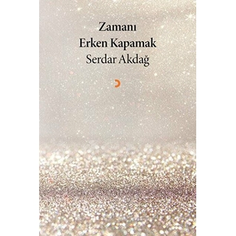 Zamanı Erken Kapamak