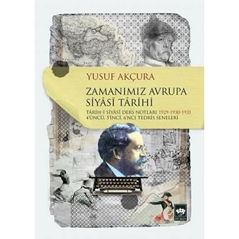 Zamanımız Avrupa Siyasi Tarihi Yusuf Akçura