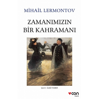 Zamanımızın Bir Kahramanı (Beyaz Kapak) Mihail Lermontov