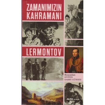 Zamanımızın Kahramanı Mihail Yuryeviç Lermontov