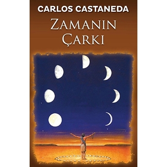 Zamanın Çarkı Carlos Castaneda