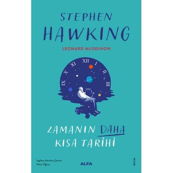 Zamanın Daha Kısa Tarihi (Ciltli) Stephen Hawking