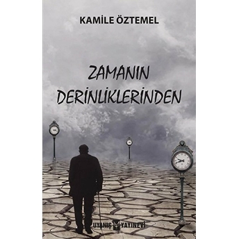 Zamanın Derinliklerinden Kamile Öztemel