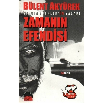 Zamanın Efendisi Bülent Akyürek