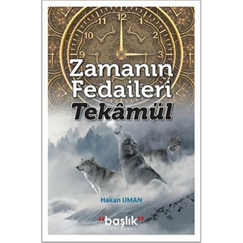 Zamanın Fedaileri Tekâmül Hakan Uman