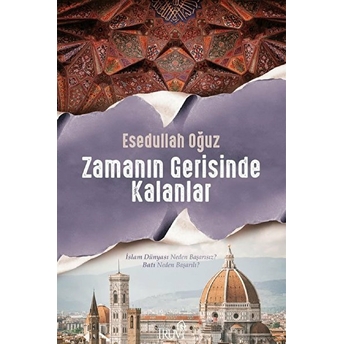 Zamanın Gerisinde Kalanlar - Esedullah Oğuz