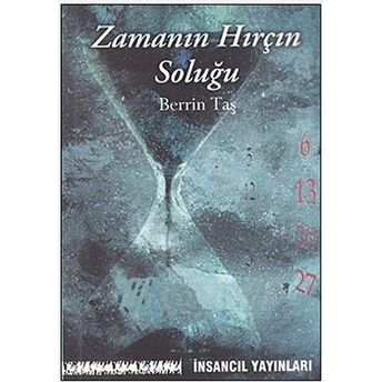 Zamanın Hırçın Soluğu