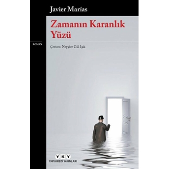 Zamanın Karanlık Yüzü Javier Marías