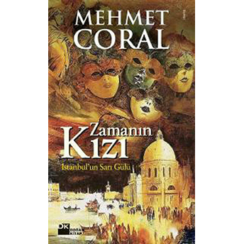 Zamanın Kızı Mehmet Coral