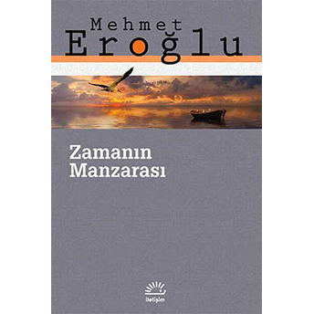 Zamanın Manzarası Mehmet Eroğlu