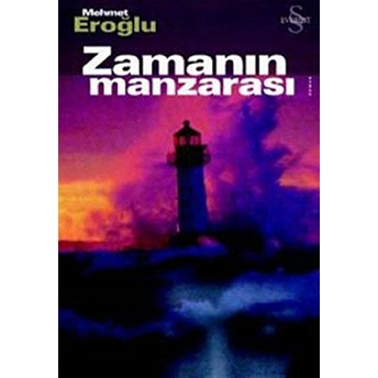 Zamanın Manzarası Mehmet Eroğlu