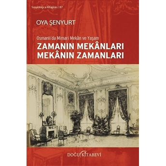 Zamanın Mekanları Mekanın Zamanları