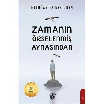 Zamanın Örselenmiş Aynasından Erdoğan Ekiner Önen