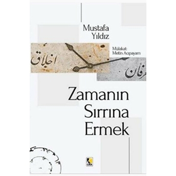 Zamanın Sırrına Ermek Mustafa Yıldız