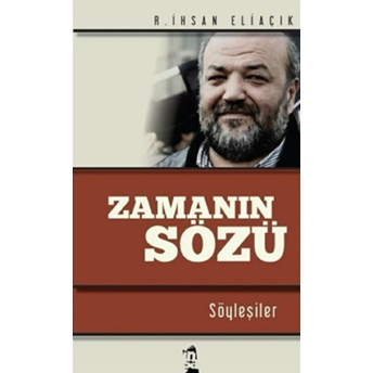 Zamanın Sözü Recep Ihsan Eliaçık