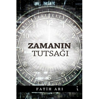 Zamanın Tutsağı - Fatih Arı - Fatih Arı