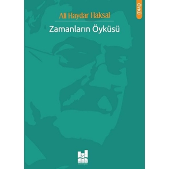 Zamanların Öyküsü Ali Haydar Haksal