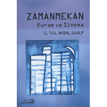 Zamanmekan Z. Tül Akbal Süalp