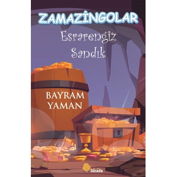 Zamazingolar - Esrarengiz Sandık - Bayram Yaman