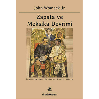 Zapata Ve Meksika Devrimi John Womack Jr.