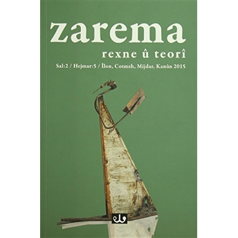 Zarema Kovara Çarmehane Ye Rexne U Teoriye Sal : 2 Hejmar : 5 Ilon, Cotmeh, Mijdar, Kanun 2015 Kolektif