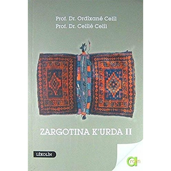 Zargotına K'Urda 2. Cilt Celile Celil