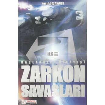 Zarkon Savaşları - Başlangıç Hikayesi Yusuf Özşahiner