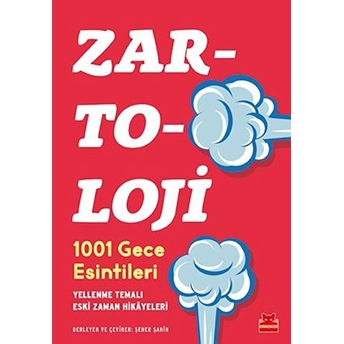 Zartoloji - 1001 Gece Esintileri - Yellenme Temalı Eski Zaman Hikayeleri Şener Şahin