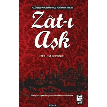 Zat-I Aşk Ibrahim Bedioğlu