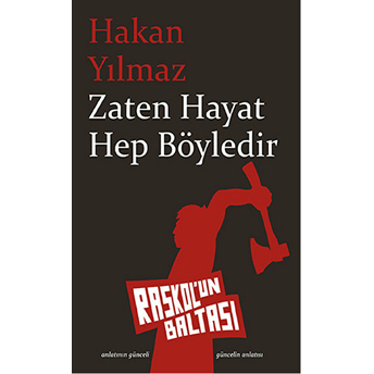 Zaten Hayat Hep Böyledir Hakan Yılmaz