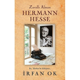 Zavallı Alman Hermann Hesse - Irfan Ok