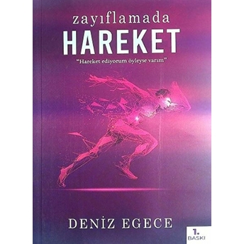 Zayıflamada Hareket Deniz Egece